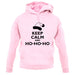 Keep Calm And Ho-Ho-Ho unisex hoodie