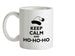 Keep Calm and Ho Ceramic Mug