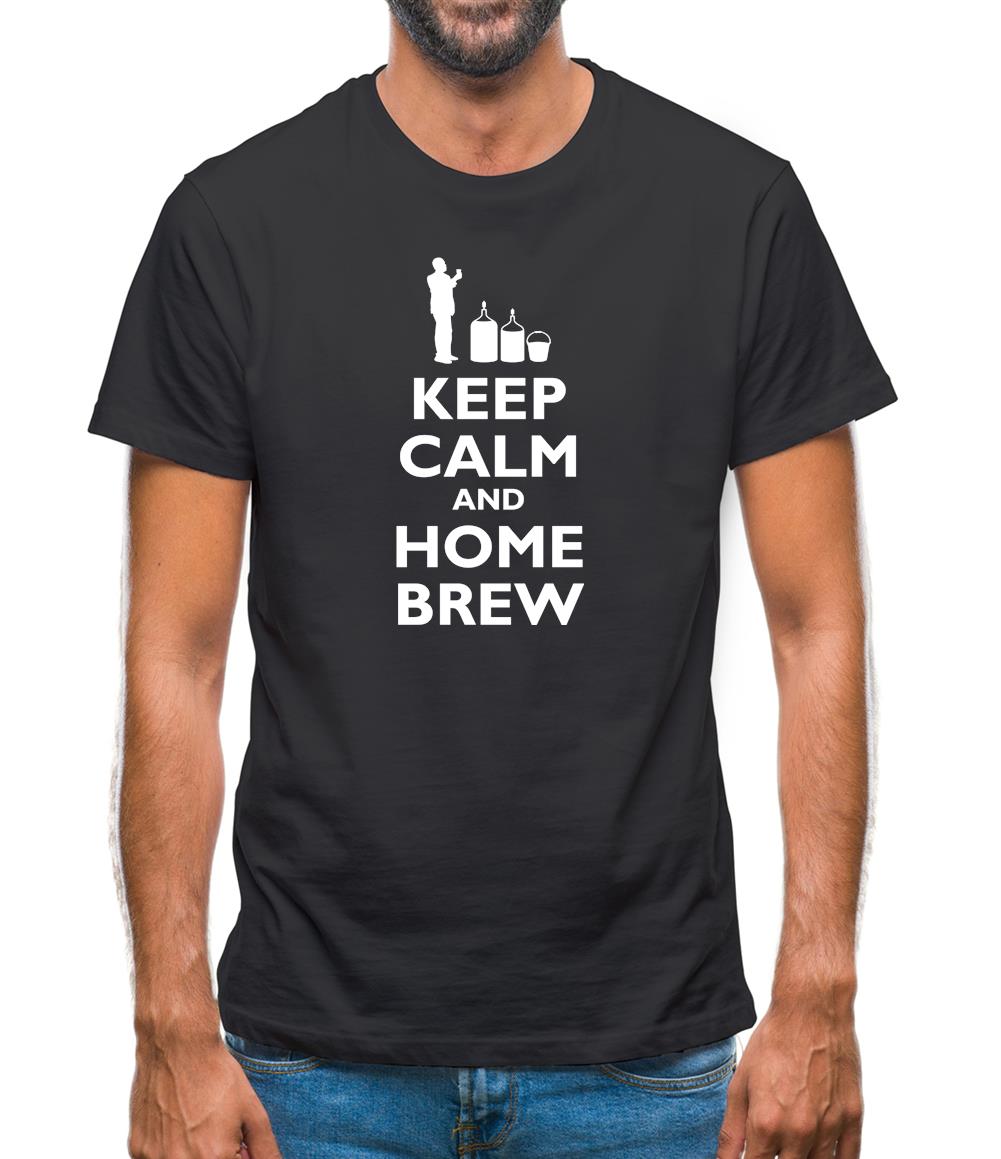 Keep Calm And Home Brew Mens T-Shirt