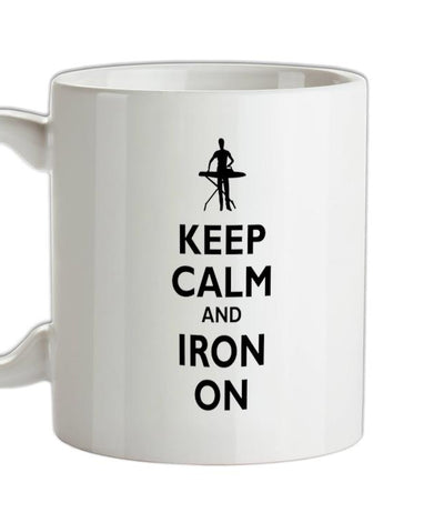 Keep Calm and Iron On Ceramic Mug