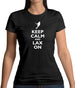 Keep Calm And Lax On Womens T-Shirt