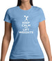 Keep Calm And Lift Weights Womens T-Shirt