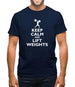 Keep Calm And Lift Weights Mens T-Shirt