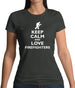 Keep Calm And Love Firefighters Womens T-Shirt