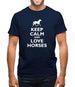 Keep Calm And Love Horses Mens T-Shirt