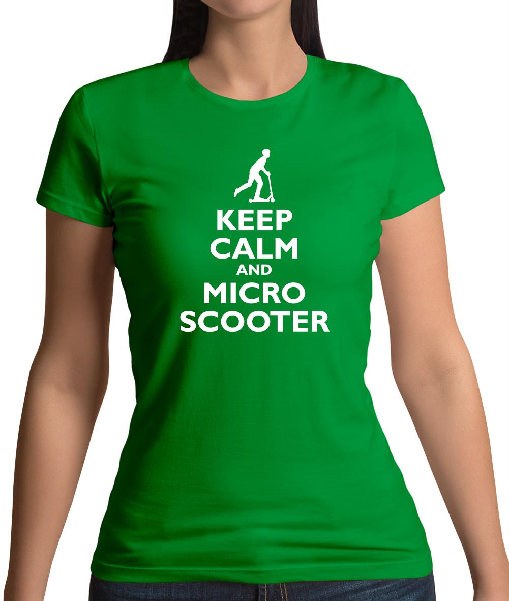 Keep Calm And Micro Scooter Womens T-Shirt