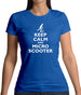 Keep Calm And Micro Scooter Womens T-Shirt