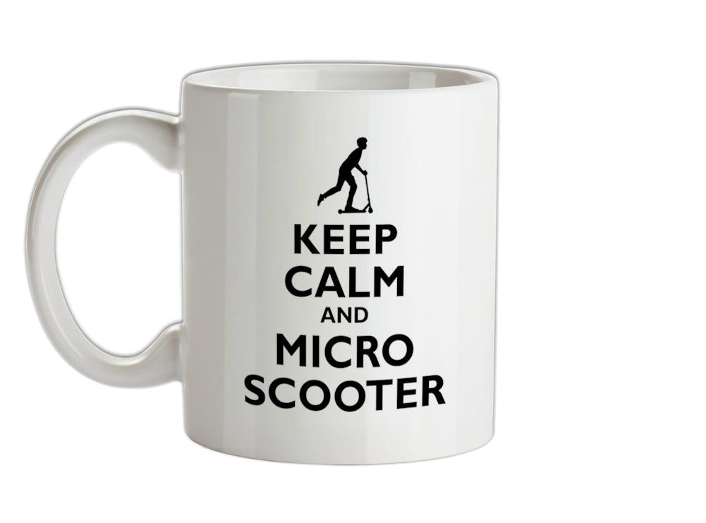 Keep Calm and Micro Scooter Ceramic Mug