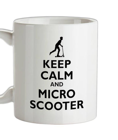 Keep Calm and Micro Scooter Ceramic Mug