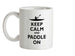 Keep Calm and Paddle On Ceramic Mug