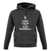 Keep Calm And Play Baseball unisex hoodie