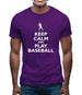 Keep Calm And Play Baseball Mens T-Shirt
