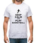 Keep Calm And Play Basketball Mens T-Shirt