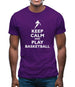 Keep Calm And Play Basketball Mens T-Shirt