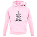 Keep Calm And Play Cricket unisex hoodie