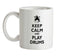 Keep Calm and Play Drums Ceramic Mug