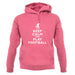 Keep Calm And Play Football unisex hoodie