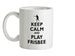 Keep Calm and Play Frisbee Ceramic Mug