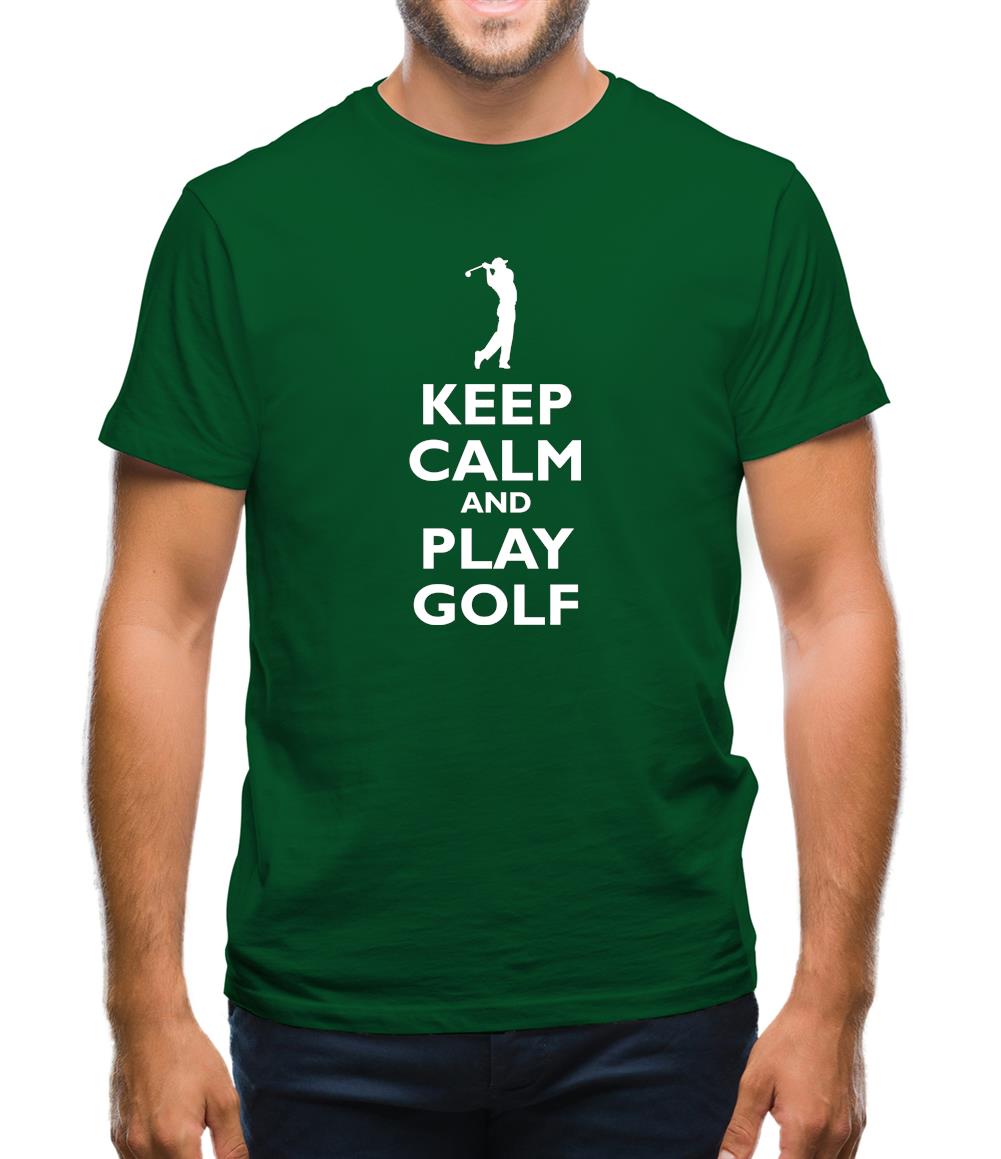 Keep Calm And Play Golf Mens T-Shirt