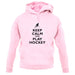 Keep Calm And Play Hockey unisex hoodie