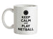 Keep Calm and Play Netball Ceramic Mug