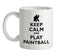 Keep Calm and Play Paintball Ceramic Mug