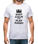 Keep Calm And Play Piano Mens T-Shirt