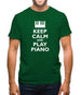 Keep Calm And Play Piano Mens T-Shirt