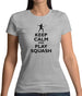 Keep Calm And Play Squash Womens T-Shirt