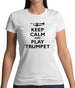 Keep Calm And Play Trumpet Womens T-Shirt