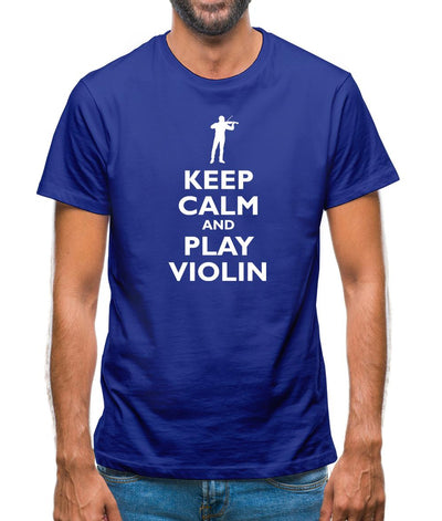Keep Calm And Play Violin Mens T-Shirt
