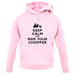 Keep Calm And Ride Your Chopper unisex hoodie