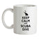 Keep Calm and Scuba Dive Ceramic Mug