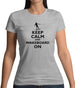 Keep Calm And Wakeboard On Womens T-Shirt