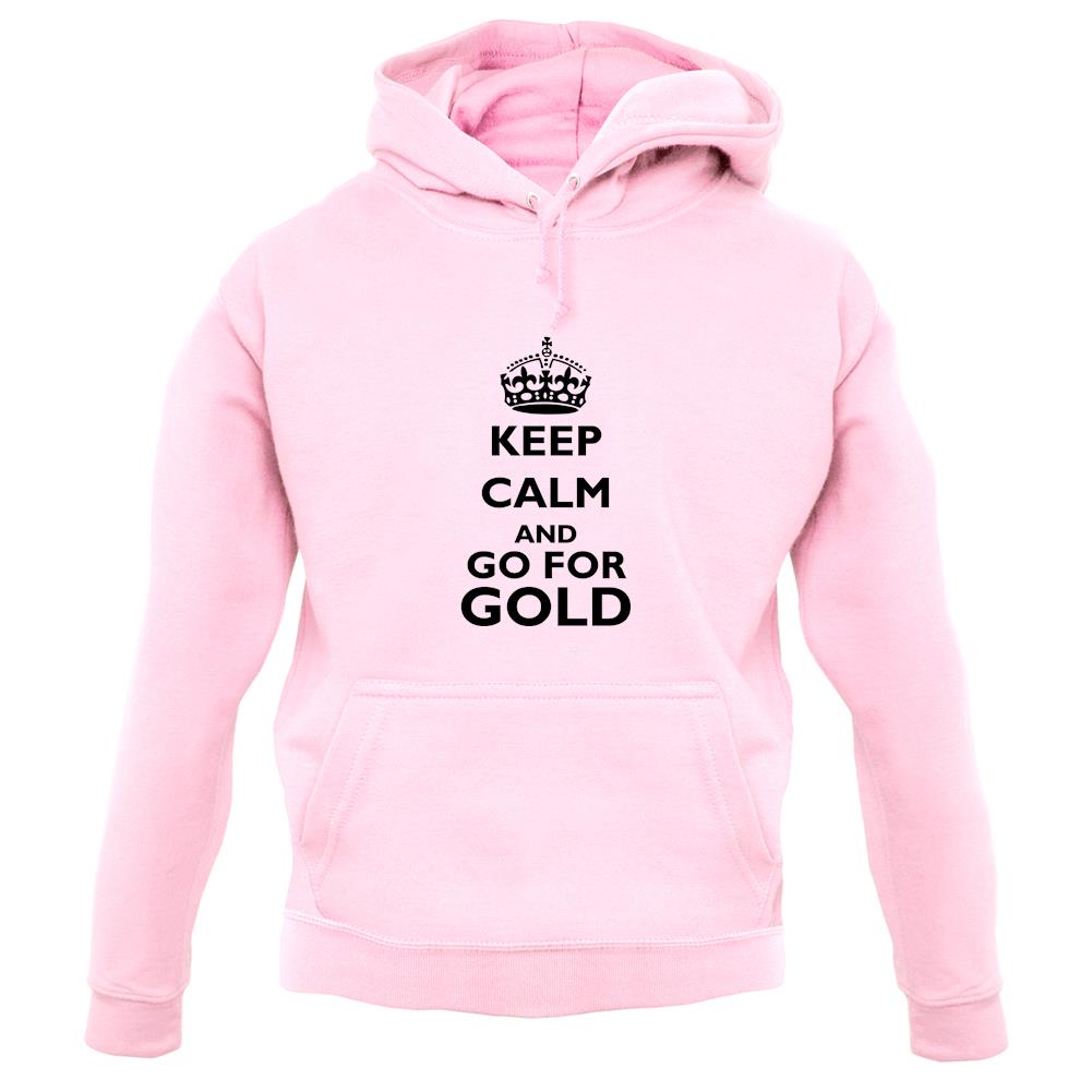Keep calm and go for Gold unisex hoodie