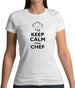 Keep Calm I'm A Chef Womens T-Shirt