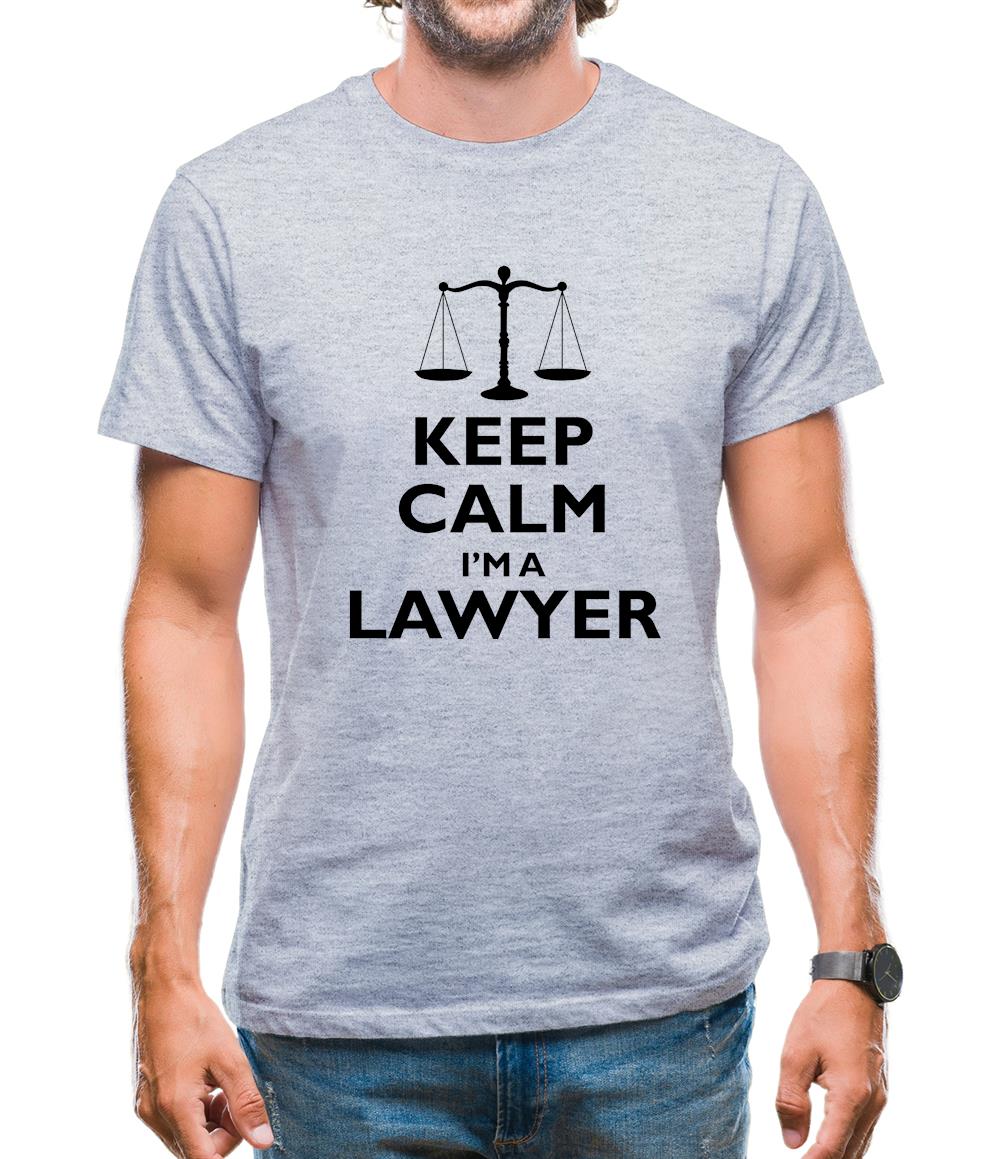 Keep Calm I'm A Lawyer Mens T-Shirt