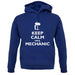 Keep Calm I'm A Mechanic unisex hoodie