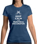 Keep Calm I'm A Painter & Decorator Womens T-Shirt
