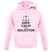 Keep Calm I'm A Solicitor unisex hoodie