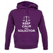 Keep Calm I'm A Solicitor unisex hoodie