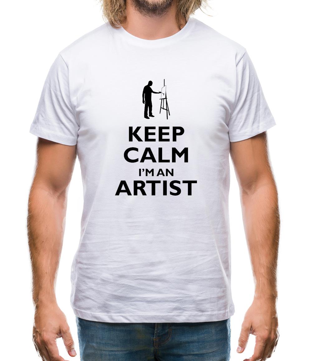 Keep Calm I'm An Artist Mens T-Shirt