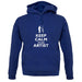 Keep Calm I'm An Artist unisex hoodie