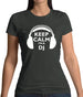 Keep Calm I'm A Dj Womens T-Shirt