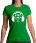 Keep Calm I'm A Dj Womens T-Shirt