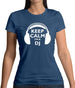 Keep Calm I'm A Dj Womens T-Shirt