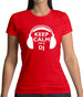 Keep Calm I'm A Dj Womens T-Shirt