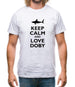 Keep Calm And Love Doby Mens T-Shirt