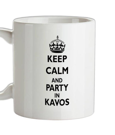 Keep calm and Party in Kavos Ceramic Mug