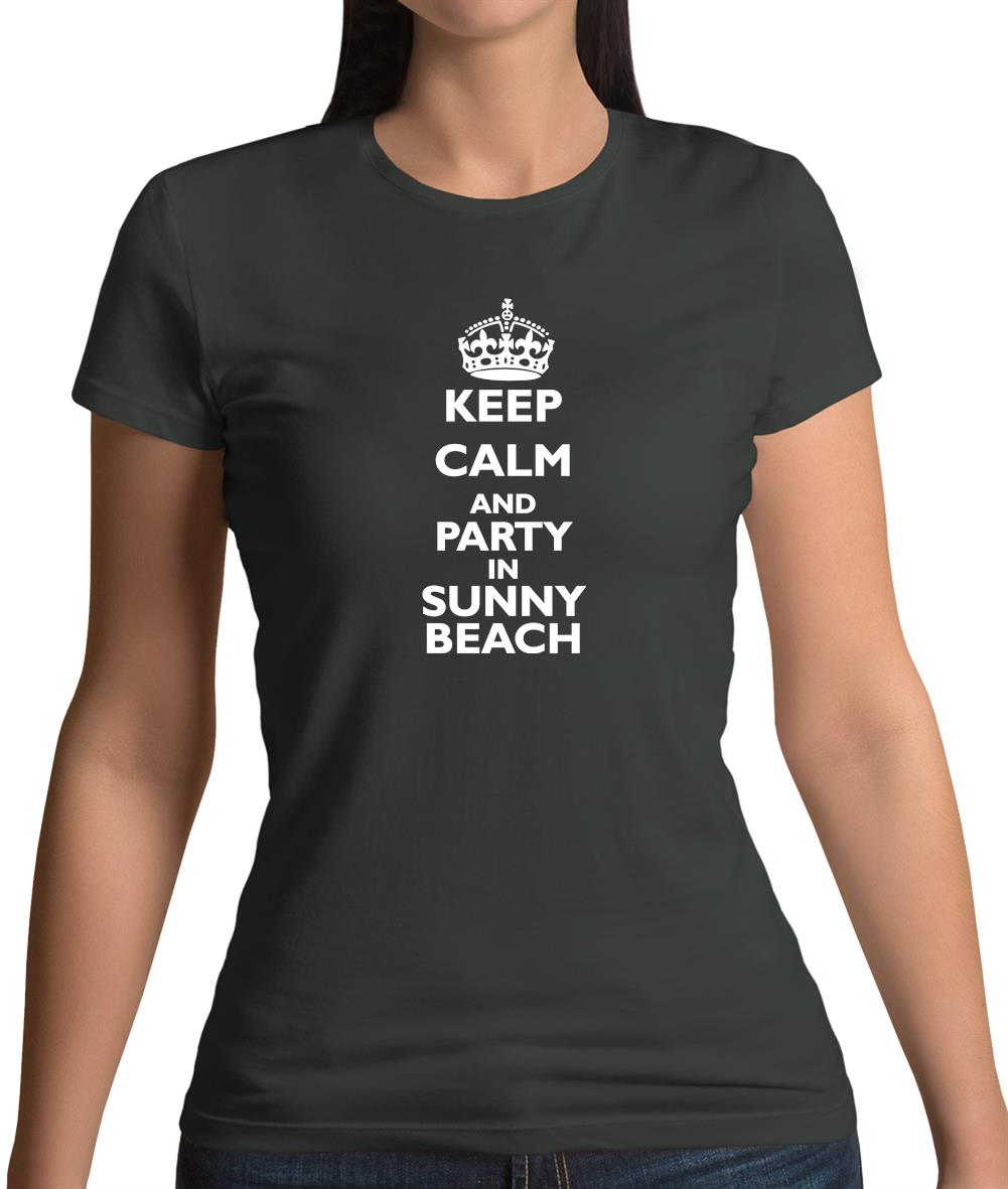 Keep calm and Party in Sunny Beach Womens T-Shirt